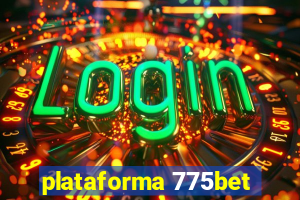 plataforma 775bet